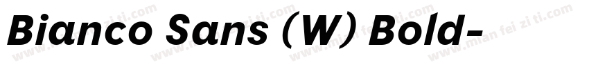 Bianco Sans (W) Bold字体转换